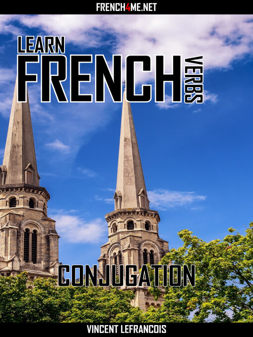 Title details for Learn French Verbs--Conjugation by Vincent Lefrancois - Wait list